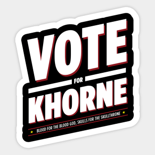 Vote for Khorne Sticker